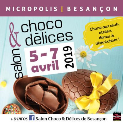 Salon Choco Delices Micropolis